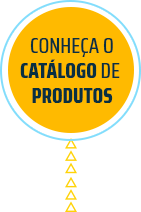 Conheça o nosso catálogo de produtos